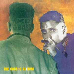 อัลบัม The Cactus Album (Explicit) ศิลปิน 3RD Bass