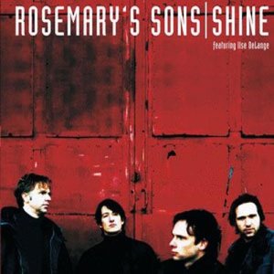 ดาวน์โหลดและฟังเพลง Shine พร้อมเนื้อเพลงจาก Rosemary's Sons