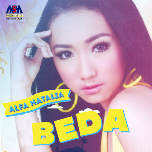 Dengarkan lagu Beda nyanyian Alfa Natalia dengan lirik