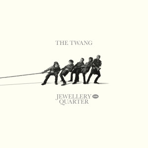 The Twang的專輯Jewellery Quarter 24k