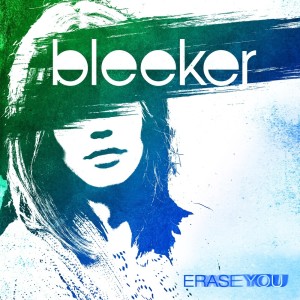 收聽Bleeker的Erase You歌詞歌曲