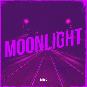 Listen to Moonlight song with lyrics from Rhys