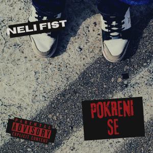 Album Pokreni Se (Explicit) from Neli Fist
