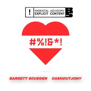 Barrett Scudder的專輯All In (feat. CashOutJony) [Explicit]
