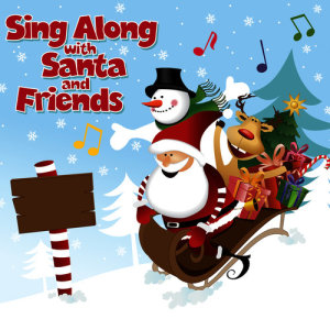Sing-Along with Santa and Friends