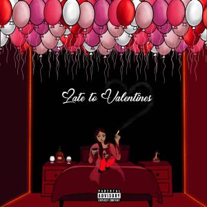 Album Late To Valentines (Explicit) from WHOISPDP