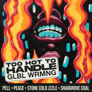 อัลบัม Too Hot To Handle ศิลปิน glbl wrmng