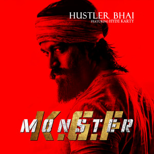 收听Hustler Bhai的Monster歌词歌曲