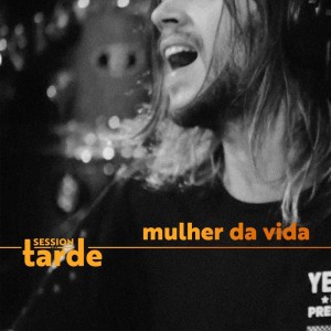 Supercombo的专辑Mulher da Vida (Session da Tarde)