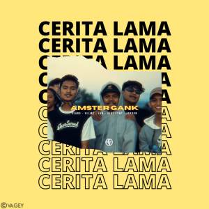 ดาวน์โหลดและฟังเพลง Cerita Lama พร้อมเนื้อเพลงจาก Amster Gank