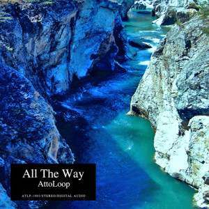 ดาวน์โหลดและฟังเพลง All The Way พร้อมเนื้อเพลงจาก AttoLoop