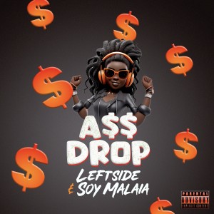 อัลบัม A$$ Drop (Explicit) ศิลปิน Soy Malaia