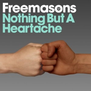 Freemasons的專輯Nothing But a Heartache