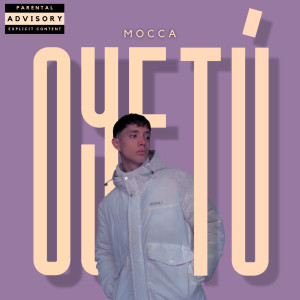 Mocca的專輯Oye tú (Explicit)