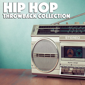 Various Artists的专辑Hip Hop Throwback Collection (Explicit)