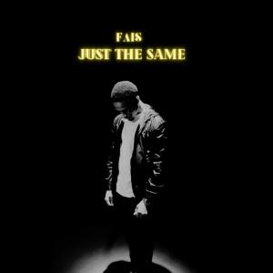 JUST THE SAME (Explicit)
