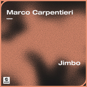 收聽Marco Carpentieri的Jimbo (Extended Mix)歌詞歌曲