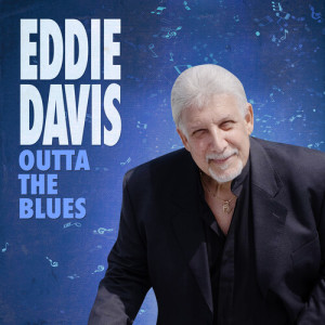 Listen to Outta the Blues song with lyrics from Eddie Davis