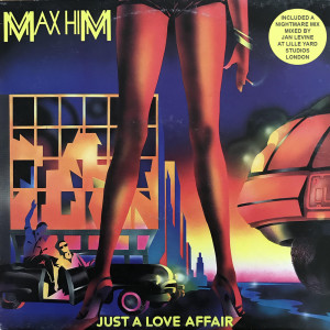 Max Him的專輯Just a Love Affair (A Nightmare Mix)
