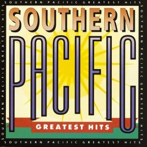 Album Greatest Hits from Southern Pacific