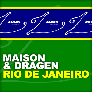 Album Rio De Janeiro oleh Maison & Dragen