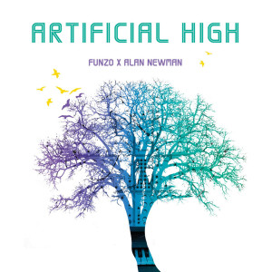 收听Alan Newman的Artificial High歌词歌曲