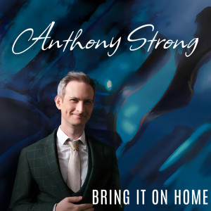 อัลบัม Bring It On Home ศิลปิน Anthony Strong