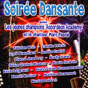 อัลบัม Soirée Dansante Avec Les Jeunes Champions "Accordéon Académy" Et Le Chanteur Marc Pascal ศิลปิน Various