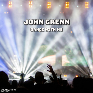 อัลบัม Dance With Me ศิลปิน John Grenn