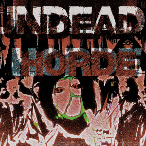 REAPER的专辑UNDEAD HORDE (Explicit)