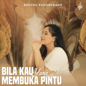 Album Bila Kau Yang Membuka Pintu from Regina Pangkerego