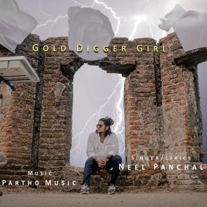 Dengarkan Gold Digger lagu dari Neel Panchal dengan lirik