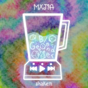 ดาวน์โหลดและฟังเพลง shaken พร้อมเนื้อเพลงจาก MXJIA