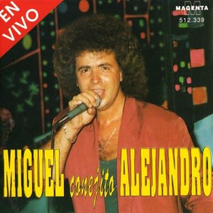 Miguel Alejandro的專輯En Vivo