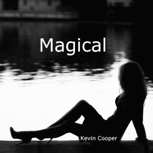 ดาวน์โหลดและฟังเพลง Magical พร้อมเนื้อเพลงจาก Kevin Cooper