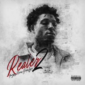 Youngboy Never Broke Again的專輯Realer 2 (Explicit)