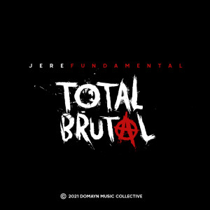 Listen to Total Brutal song with lyrics from Jerefundamental