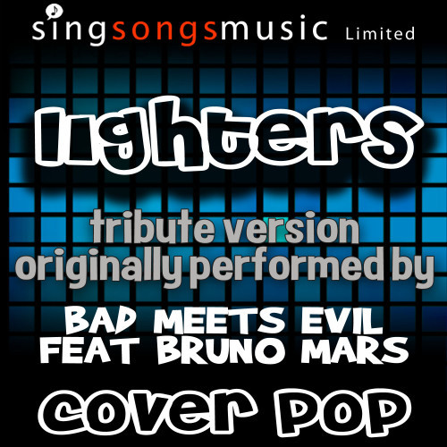 Lighters (Tribute to Bad Meets Evil feat. Bruno Mars)