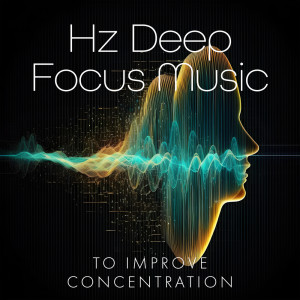 Hz Deep Focus Music To Improve Concentration (Directional Binaural Beats, Study Frequency Tuning) dari Calm Music for Studying