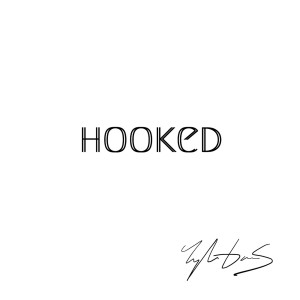 收聽Tyler Ganus的Hooked歌詞歌曲