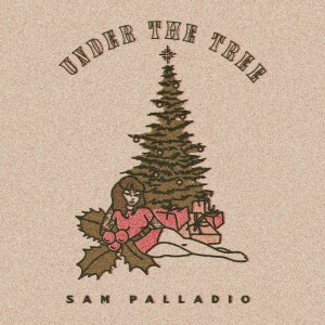 Dengarkan Under the Tree lagu dari Sam Palladio dengan lirik