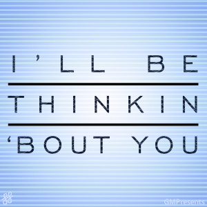 Ill Be Thinkin 'Bout You (Calvin Harris Cover) dari GMPresents