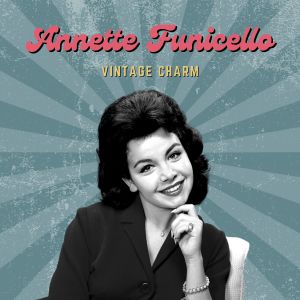 Annette Funicello (Vintage Charm)