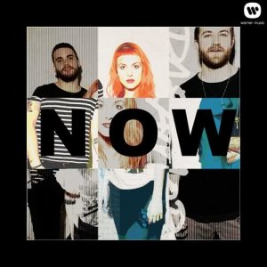 ดาวน์โหลดและฟังเพลง Now พร้อมเนื้อเพลงจาก Paramore