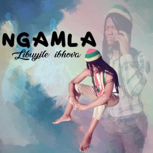 收聽Ngamla的Libuyile Ibhova歌詞歌曲