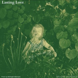 收聽Melody Mundaca的Lasting Love歌詞歌曲