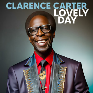 Clarence Carter的專輯Lovely Day