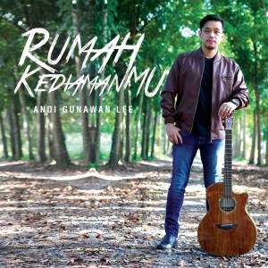 Dengarkan Rumah KediamanMu lagu dari Andi Gunawan Lee dengan lirik