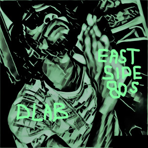 Listen to Dlab song with lyrics from Eastside 80's