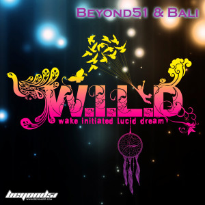 收聽Beyond51的W.I.L.D 2013 (Original Mix)歌詞歌曲